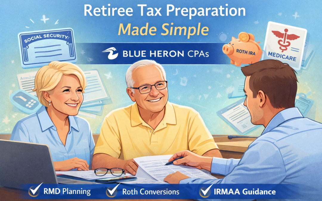 Blue Heron CPAs: Our Retiree Tax Process, Our Average Client, and Why We Exist