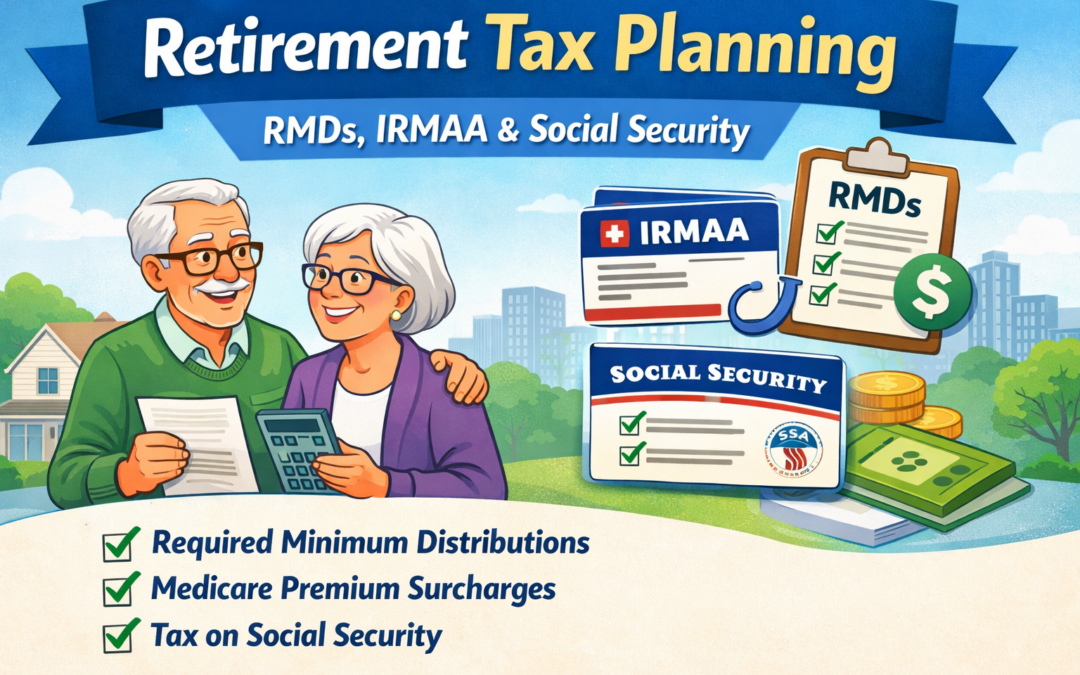 What to Expect After You Retire (From a Tax Standpoint): What Most People Miss