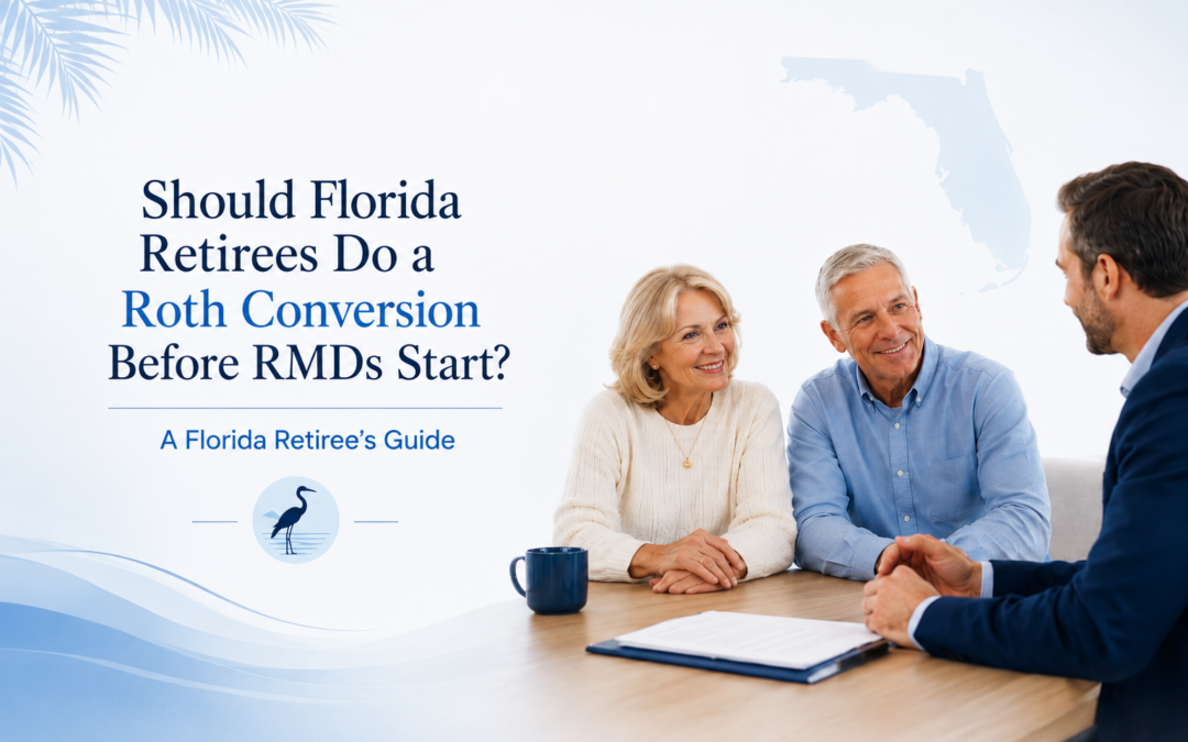 Should Florida Retirees Do a Roth Conversion Before RMDs Start?