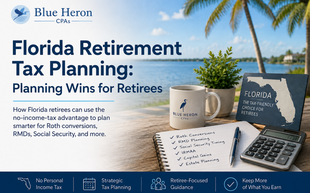 Florida Retirement Tax Planning: 7 Planning Wins for Retirees